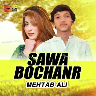 Sawa Bochanr - Mehtab Ali album cover 