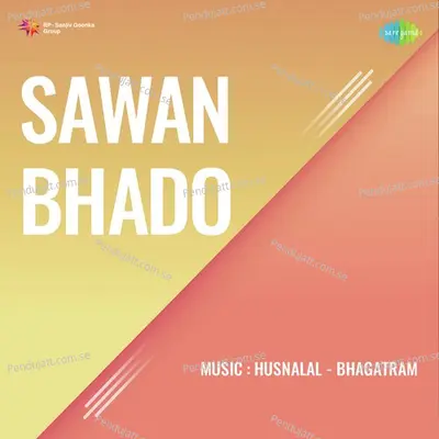 Sawan Bhado - Husnalal-Bhagatram cover album