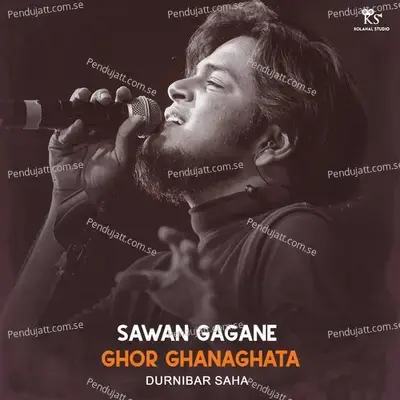 Sawan Gagane Ghor Ghanaghata - Durnibar Saha album cover 