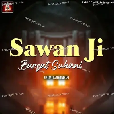Sawan Ji Barsat Suhani - Parso Nathani album cover 