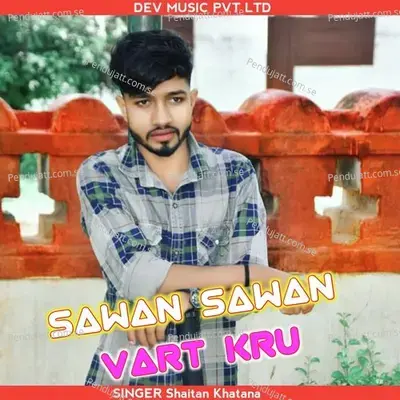 Sawan Sawan M Vart Kru - Shaitan Khatana album cover 