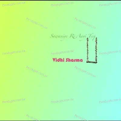 Sawaniye Ri Aayi Teej - Vidhi Sharma album cover 