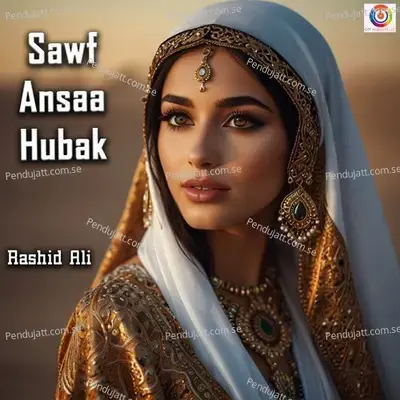 Sawf Ansaa Hubak - Rashid Ali album cover 