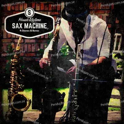 Sax Machine - House Victimz album cover 