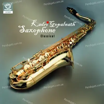 Manavyaala Thyagaraja - Nalinakanti - Adi - Kadri Gopalnath album cover 