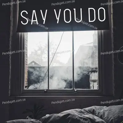Say You Do - YoungJoy album cover 