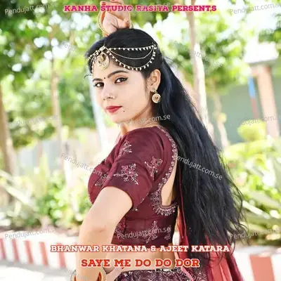 Saye Me Do Do Dor - Pravesh Khatana