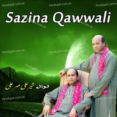 Sazina Qawwali - Sher Ali Mahar Ali album cover 