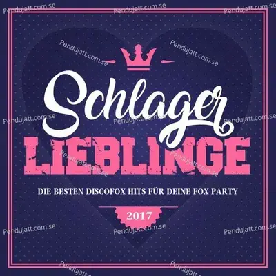 Schlager Lieblinge - Die Besten Discofox Hits F  r Deine Fox Party 2017 - Various Artists cover album