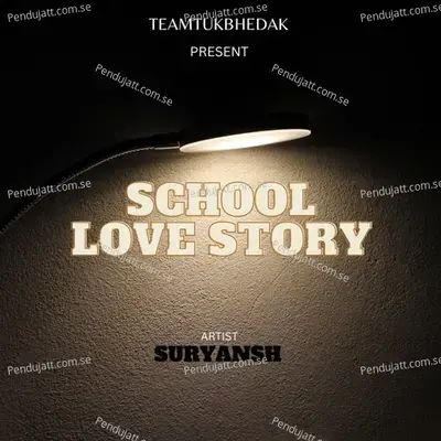 School Lovestory - Suryansh album cover 