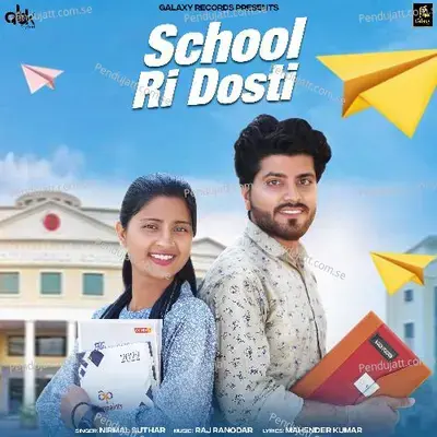 School Ri Dosti - Nirmal Suthar album cover 