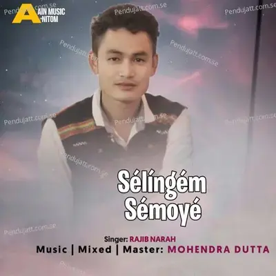 Se  li  nge  m Se  moye - Rajib Narah album cover 