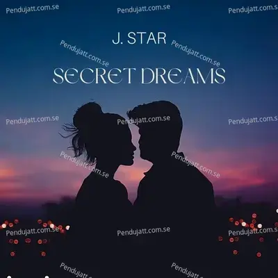 Secret Dreams - J. Star album cover 