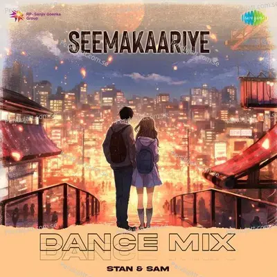 Seemakaariye - Dance Mix - Stan & Sam album cover 