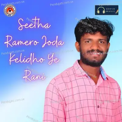 Seetha Ramero Joda Kelidho Ye Rani - Venkatesh Rathod album cover 