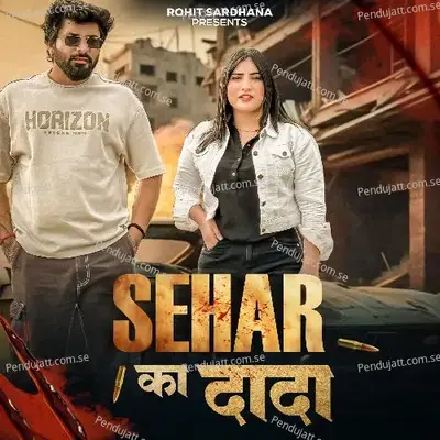 Sehar Ka Dada - Rohit Sardhana album cover 