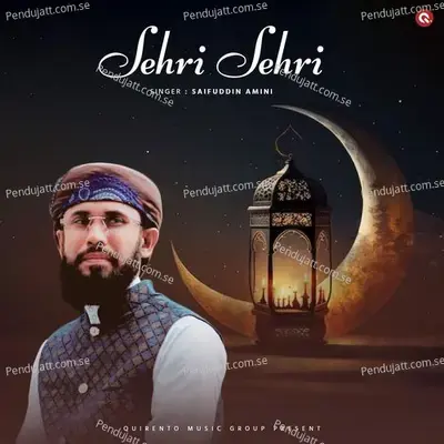 Sehri Sehri - Saifuddin Amini album cover 