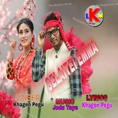 Selaitei Emma - Khagen Pegu album cover 