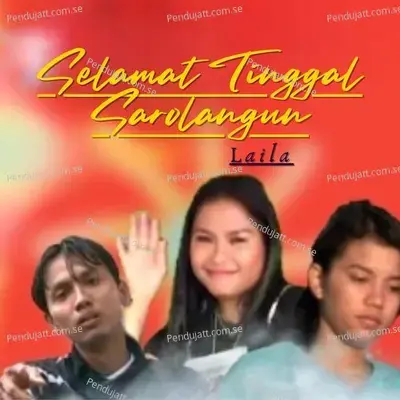 Selamat Tinggal Sarolangun - Laila album cover 