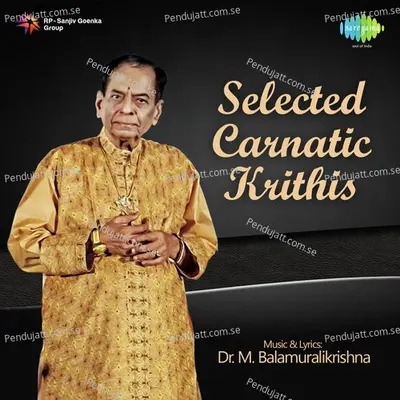 Selected Carnatic Krithis - Papanasam Sivan cover album