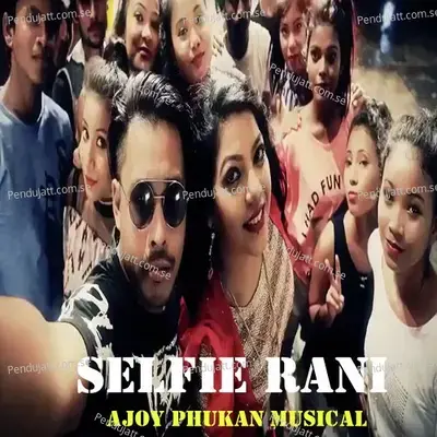 Selfie Rani - Gitali Devi album cover 