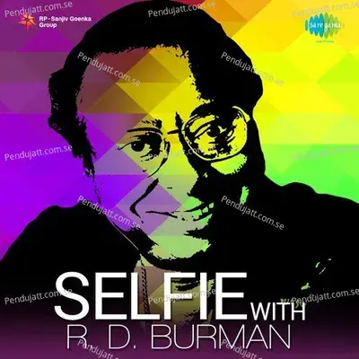 Selfie With R.d. Burman - R.D. Burman cover album