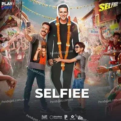 Selfiee - Tanishk Bagchi album cover 