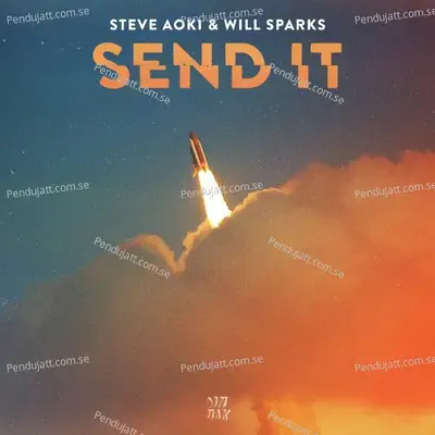 Send It - Steve Aoki album cover 