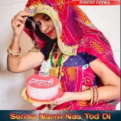 Senda Narm Nas Tod Di - Dinesh Dekwa album cover 