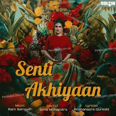 Senti Akhiyaan - Sona Mohapatra album cover 