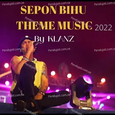 Sepon Bihu Theme Music - Klanz album cover 