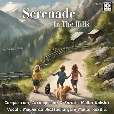 Serenade In The Hills - Mallar Rakshit album cover 