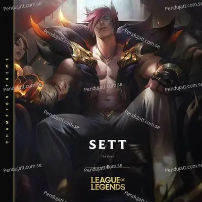 Sett  The Boss - League of Legends album cover 