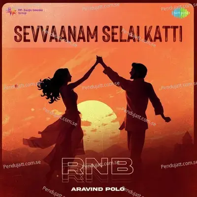 Sevvaanam Selai Katti - Rnb - Aravind Polo album cover 