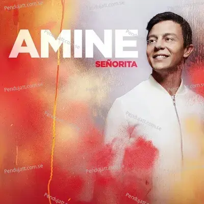 Señorita - Amine album cover 