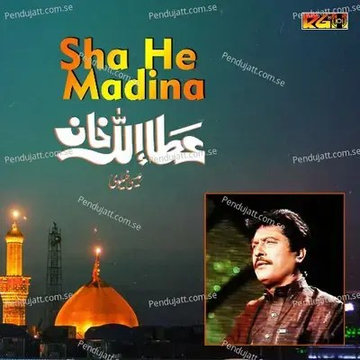 Sha He Madina - Attaullah Khan Esakhelvi album cover 