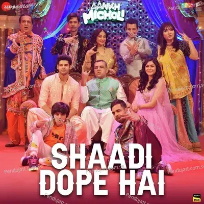 Shaadi Dope Hai - Sachin-Jigar album cover 