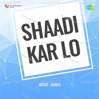 Shaadi Kar Lo - Jaidev cover album