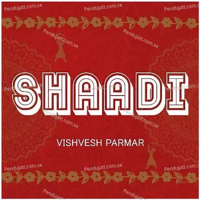 Shaadi - Vishvesh Parmar album cover 