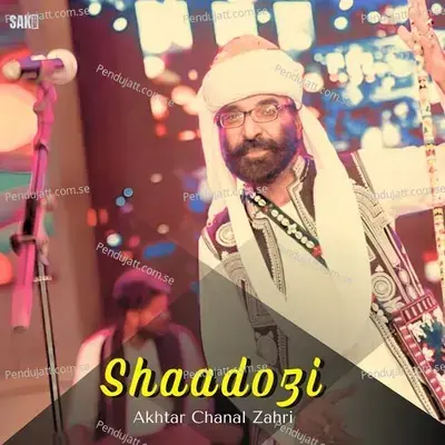 Shaad Ho Gall - Akhtar Chanal Zahri album cover 