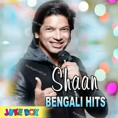Shaan Bengali Hits Jukebox - Subhayu Bedajna cover album