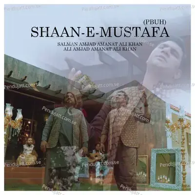 Shaan-E-Mustafa - Salman Amjad Amanat Ali Khan album cover 