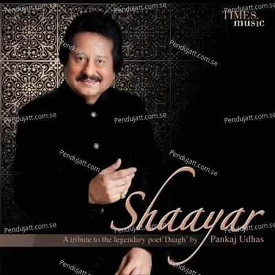 Shaayar - Pankaj Udhas cover album