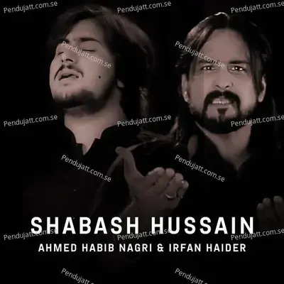 Shabash Hussain - Ahmed Habib Nagri album cover 