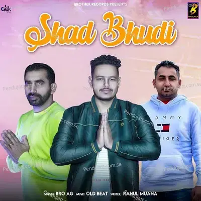 Shad Bhudi - Bro AG album cover 