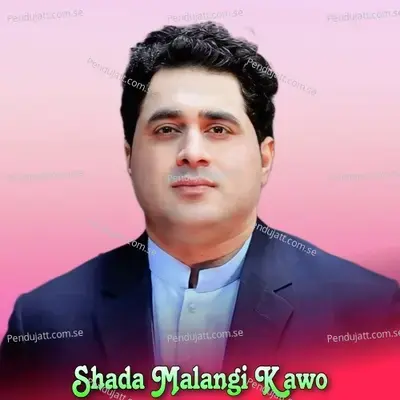 Shada Malangi Kawo - Shah Farooq album cover 