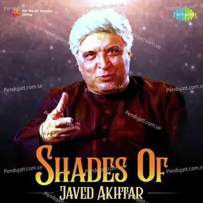 Shades Of Javed Akhtar - Various Artists cover album