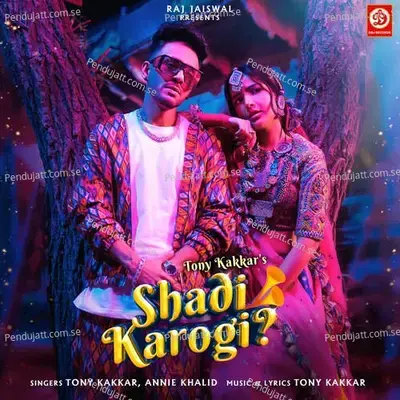 Shadi Karogi - Tony Kakkar album cover 