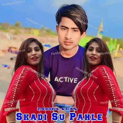 Shadi Su Pahle - Zahida khan album cover 