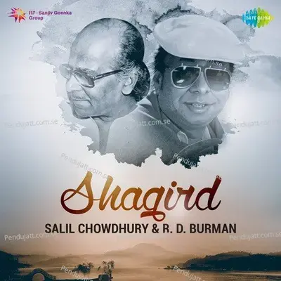 Shagird - Salil Chowdhury And R.d. Burman - Various Artists cover album